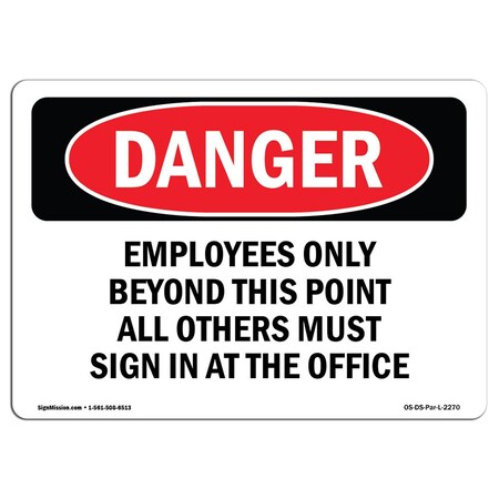Signmission OSHA Danger Sign, 7" Height, 10" Width, Employees Only Beyond This Point All Others, Landscape OS-DS-D-710-L-2270